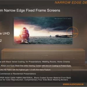 Narrow Edge Fixed Frame Screen
